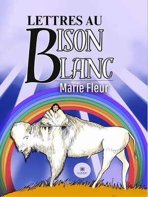 cover image of Lettres au bison blanc